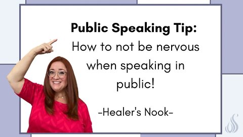 Public Speaking Tip: How to not be nervous when speaking in public - Healer's Nook