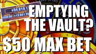 Let's Empty The Vault!! $50 Max Bets! High Limit Slots!