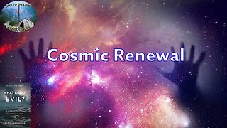 Cosmic Renewal