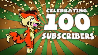 Celebrating 100 Subscribers!!!