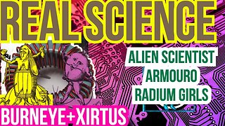 #RealScience AlienScientist Xirtus & BurnEye New AntiGravity, UFOs Pentagon Says More UAP sightings!
