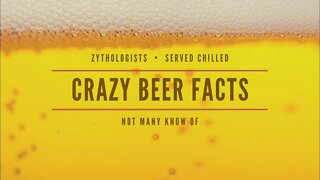 Beer Facts About One of the World's Most Famous Drink | Interesting Facts About Beer