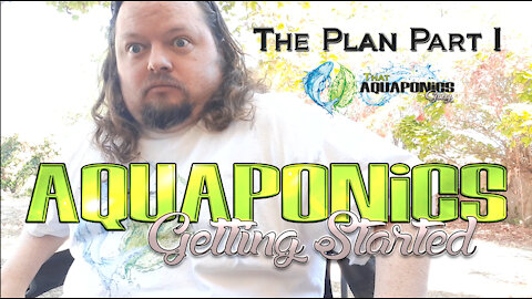 ThatAquaponicsGuy Backyard Farm Planning Part 1