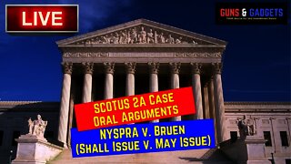SCOTUS 2A Case (NYSRPA v. Bruen) Oral Arguments