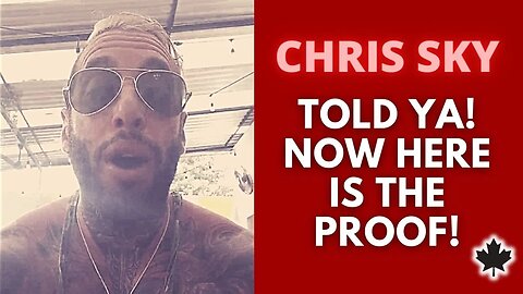 Chris Sky: I Tried to Tell You...Now Here's the Proof!!