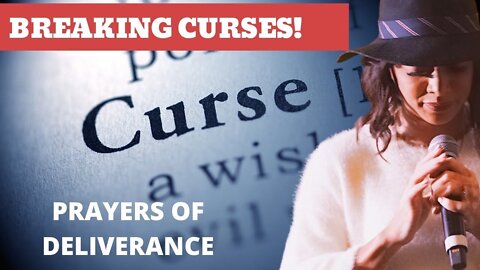 Breaking CURSES! Word curses, occult and self inflicted curses...