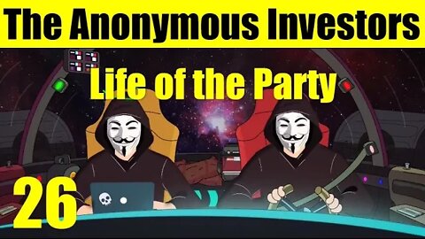 Life of the Party | The Anonymous Investors Podcast #26