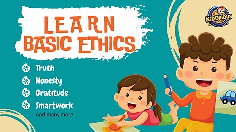 Ethics For Kids | Personality Development | Mindset Learning For Good Behavior #kidorious #rhymes