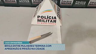 Caso em Mantena: Briga entre Mulheres Termina com Apreensão e Prisão na Cidade.