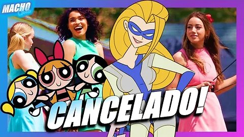 DEU RUIM! CW CANCELA SÉRIE DAS MENINAS SUPERPODEROSAS!!!