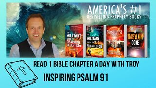 Inspiring Psalm 91: Read 1 Bible Chapter with Troy | Bible-Reading Movement | a Wisdom Book