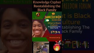 Juneteenth Freedom Forum "Reestablishing the Black Family" Streamed LIVE June 18th @ 4p