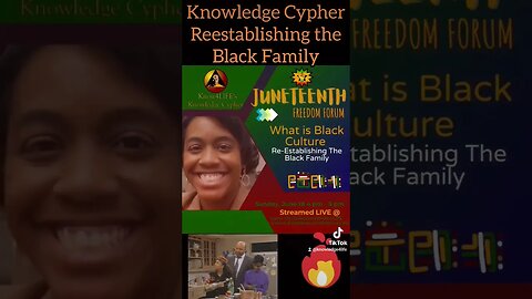 Juneteenth Freedom Forum "Reestablishing the Black Family" Streamed LIVE June 18th @ 4p