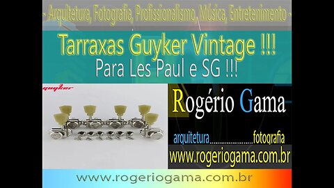 Tarraxas Vintage - Guyker! - Rogerio Gama - Arquitetura e Fotografia #Unboxing #Guyker