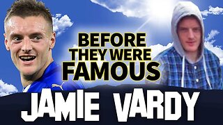 JAMIE VARDY | Before They Were Famous | FIFA WORLD CUP 2018