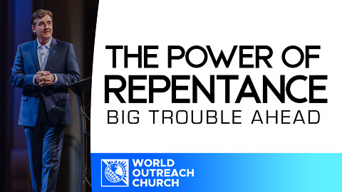 Big Trouble Ahead [The Power of Repentance] • Pastor Allen Jackson