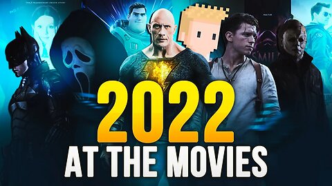 2022: Reviewing Every Movie I Watched