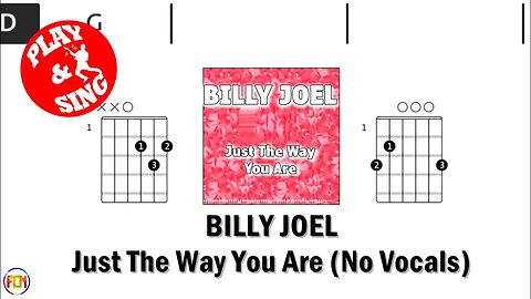 BILLY JOEL Just The Way You Are FCN GUITAR CHORDS & LYRICS NO VOCALS