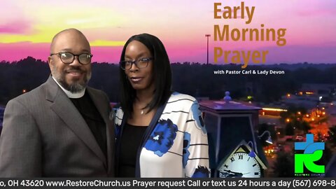 Early morning prayer with Pastor Carl & Lady Devon Mitchell