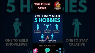 🔥You only need 5 hobbies🔥#shorts🔥#wildfitnessgroup🔥8 December 2022🔥