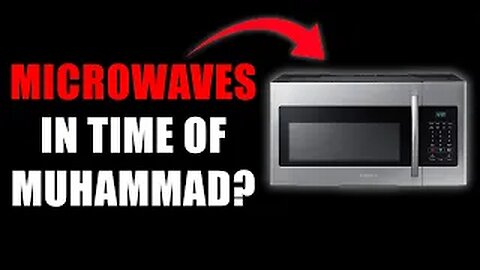 Christian Prince Proves there were Microwaves in Time of Muhammad