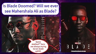 Is Blade Doomed? Will we ever see Mahershala Ali as Blade?