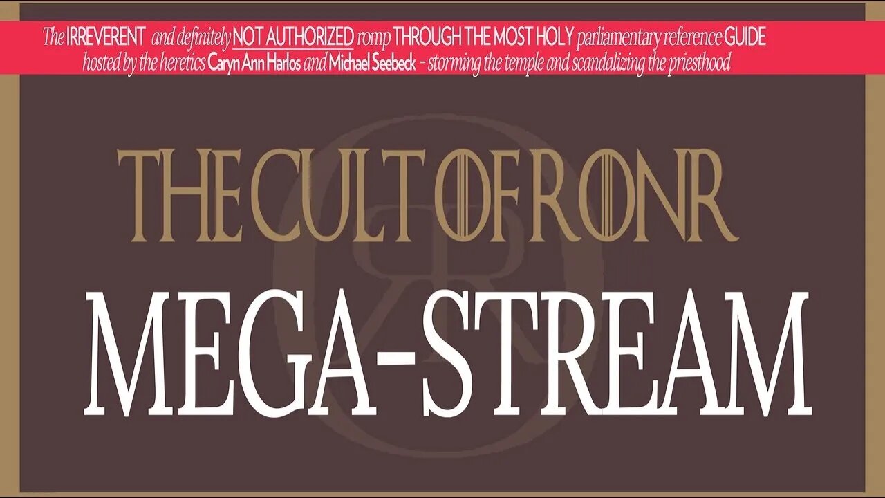 Cult of RONR Megastream! Are we going to catch up?