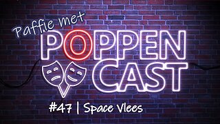 Paffie met PoppenCast #47 | Space Vlees