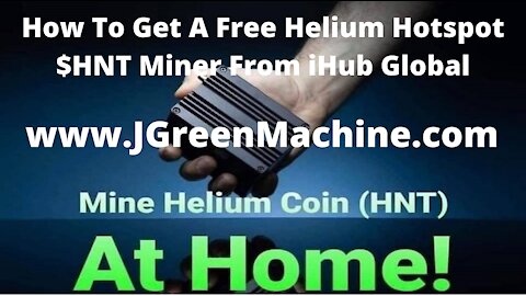 How To Get A Free Helium Hotspot $HNT Miner From iHub Global Click The Link
