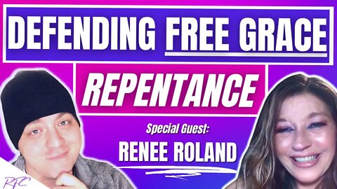 What Does it Mean to Repent or Perish? 😬| How to Stop Committing Sins w/ @Renee Roland | Free Grace