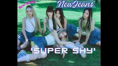 NewJeans (뉴진스) 'Super Shy' Official MV - Joy Funny Factory