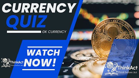 Currency Quiz | ThinkAct