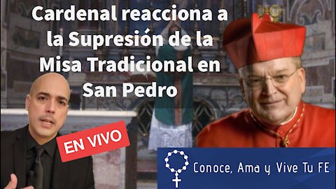 Cardenal reacciona a Supresión de la Misa Tradicional en San Pedro😬 en Vivo Luis Román