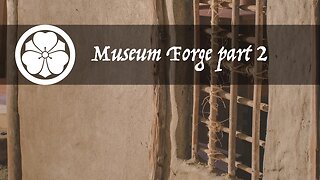 Museum Forge part 2/7 - natural earthen tsuchikabe fuigo wall