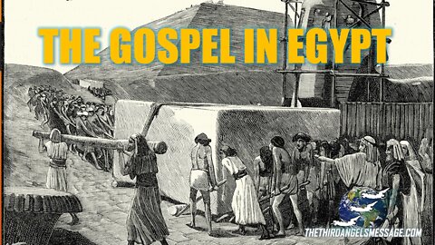 Lessons on Faith - The Gospel in Egypt