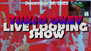 Tukso Okey Live Looping Show - Saturday, December 30, 2023