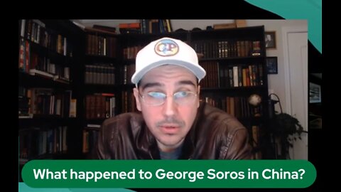 What happened to George Soros in China - Canadian Patriot Short, Matthew Ehret