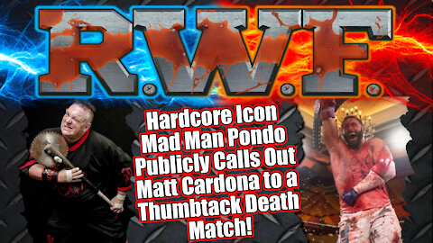 Hardcore Icon Mad Man Pondo Calls Out “Death Match King” Matt Cardona to a Thumbtack Match!