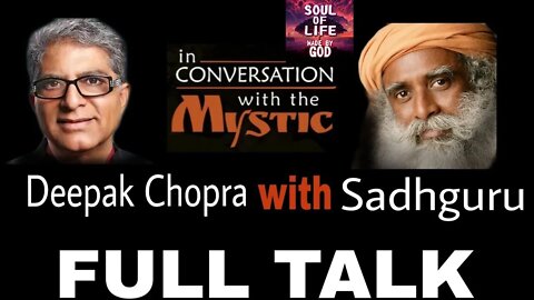 Ancient Wisdom in Modern Times Deepak Chopra in Conversation with Soul Of Life - Made By God