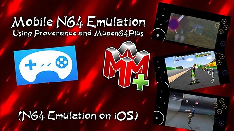 Mobile N64 Emulation Using Provenance and Mupen64Plus (N64 Emulation on iOS)