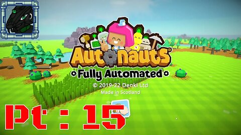 Autonauts Fully Automated Pt 15 {Oh man this was a bad idea but I got progress}