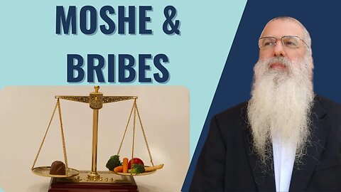 Parshat Pinchas. Moshe & bribes