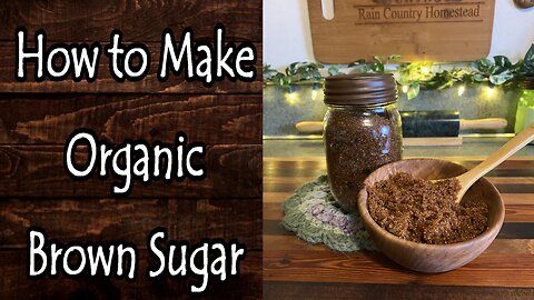 How to Make Organic Brown Sugar