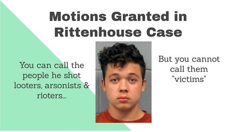 Motions Granted in Rittenhouse Case