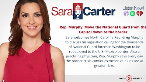 Rep. Murphy: Move the National Guard from the Capitol down to the border