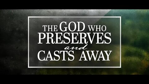 God Preserves | Upheld By The Preservation Of God