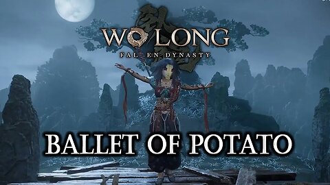 Wo Long Dancer : Ballet of Potato (Mr.Kitty - After Dark)