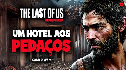 The Last of Us - Gameplay 9