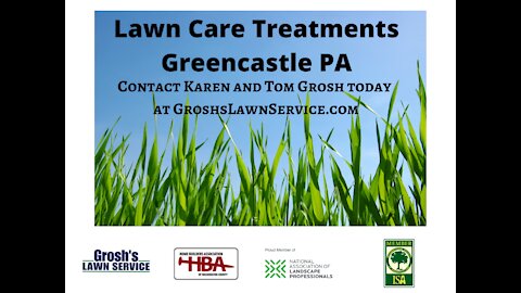 Lawn Care Treatments Greencastle PA GroshsLawnService.com