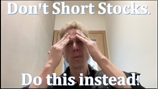 Don't short stocks. Do this instead.